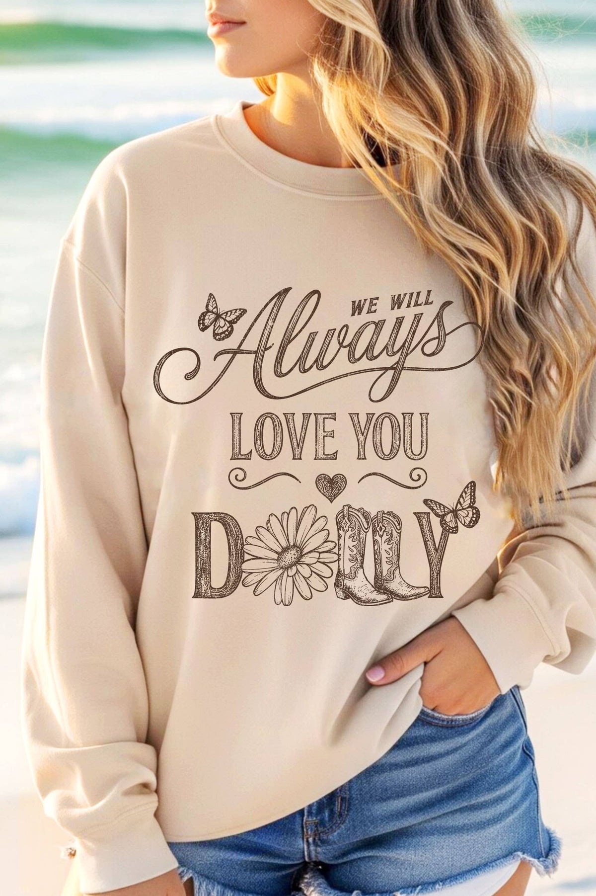 WE WILL ALWAYS LOVE YOU GRAPHIC BRUSHED SWEATSHIRTS